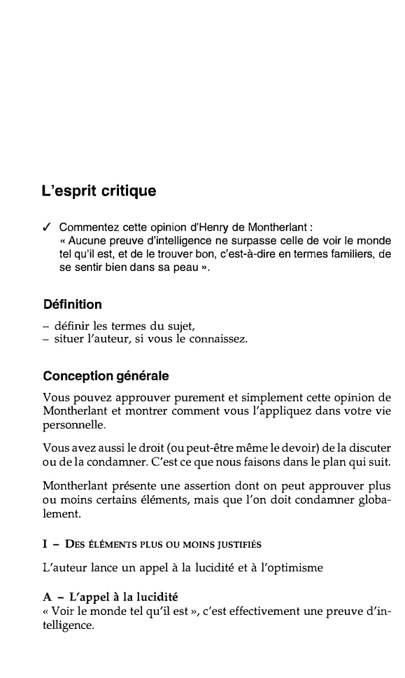 Prévisualisation du document L'esprit critique
✓ Commentez cette opinion d'Henry de Montherlant:
« Aucune preuve d'intelligence n...