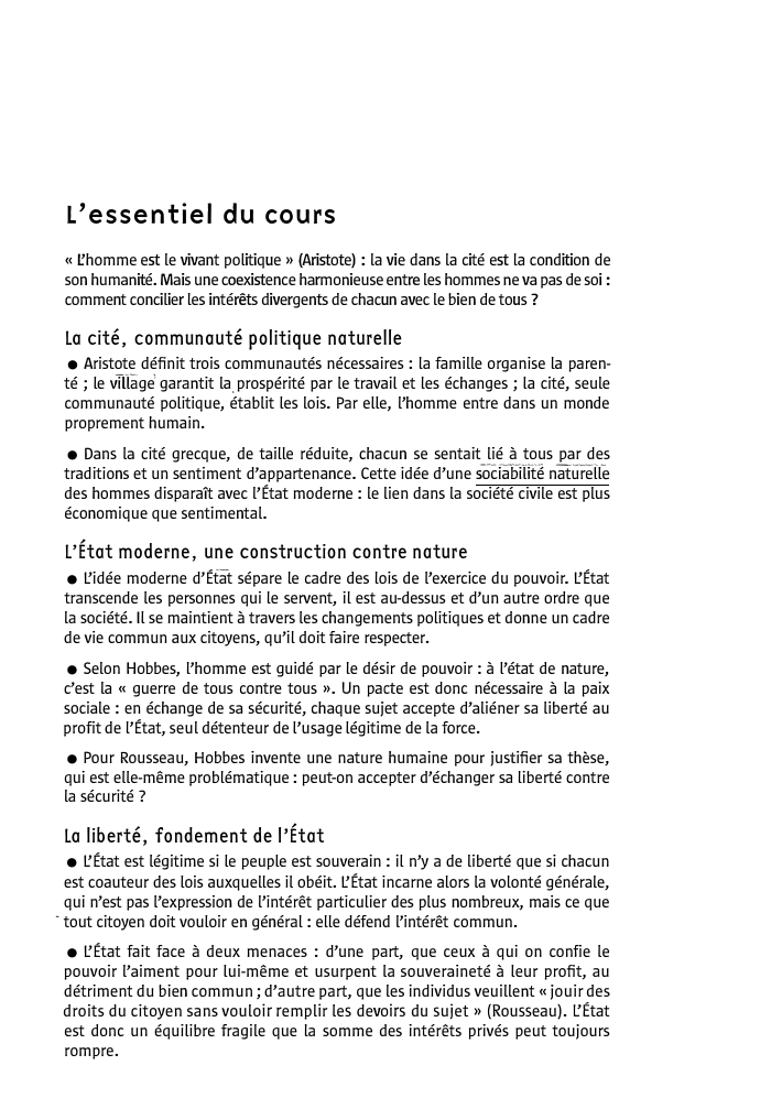 Prévisualisation du document L'essentiel du cours
« fhomme est le vivant politique » (Aristote) : la vie dans la cité est la condition...