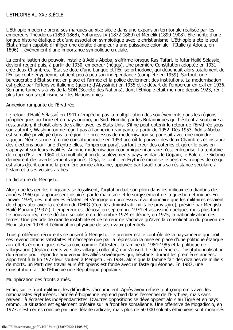 Prévisualisation du document L'ÉTHIOPIE AU XXe SIÈCLE
L'Éthiopie moderne prend ses marques au xixe siècle dans une expansion territoriale réalisée par les
empereurs...