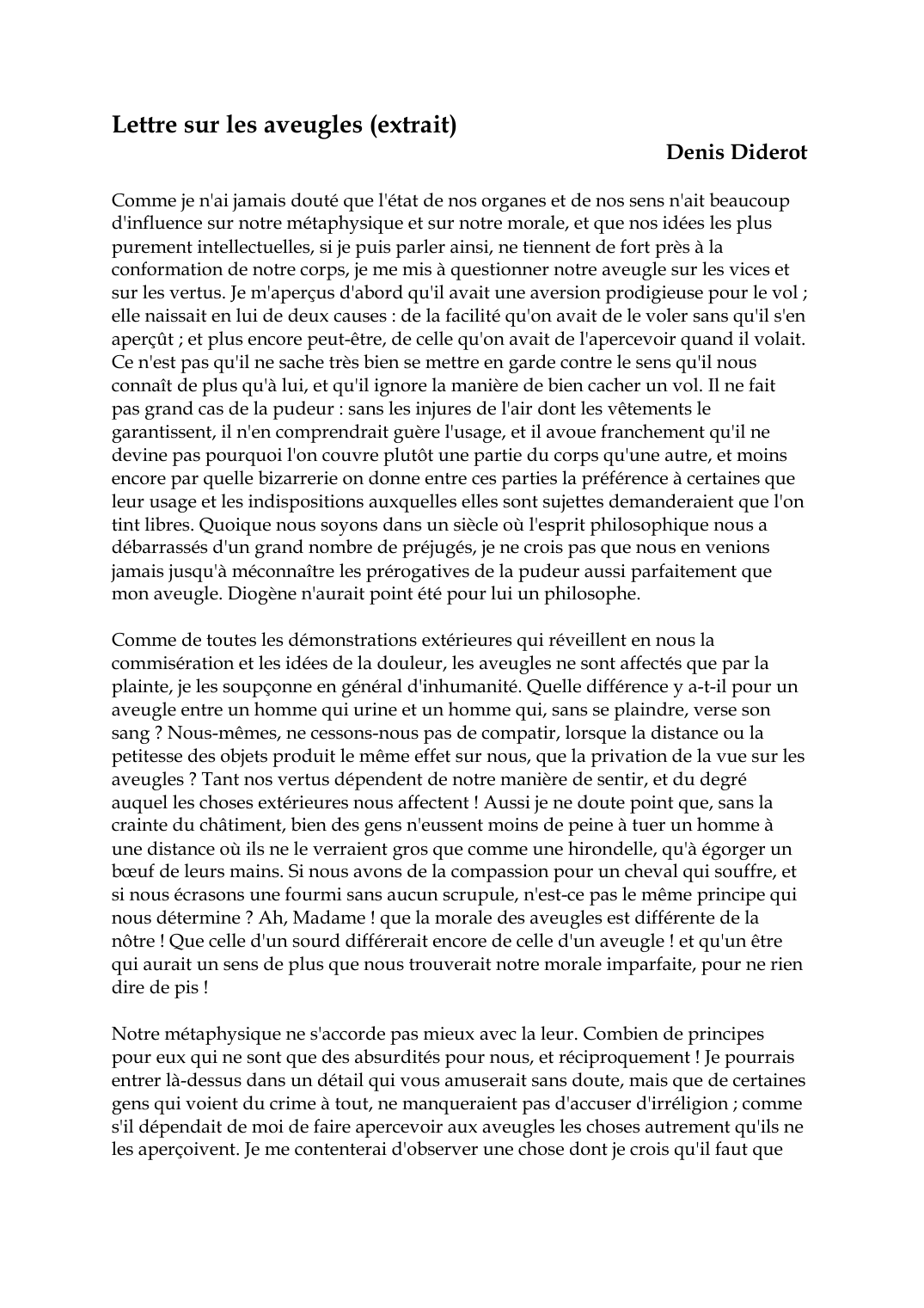 Prévisualisation du document Lettre sur les aveugles (extrait)Denis DiderotComme je n'ai jamais douté