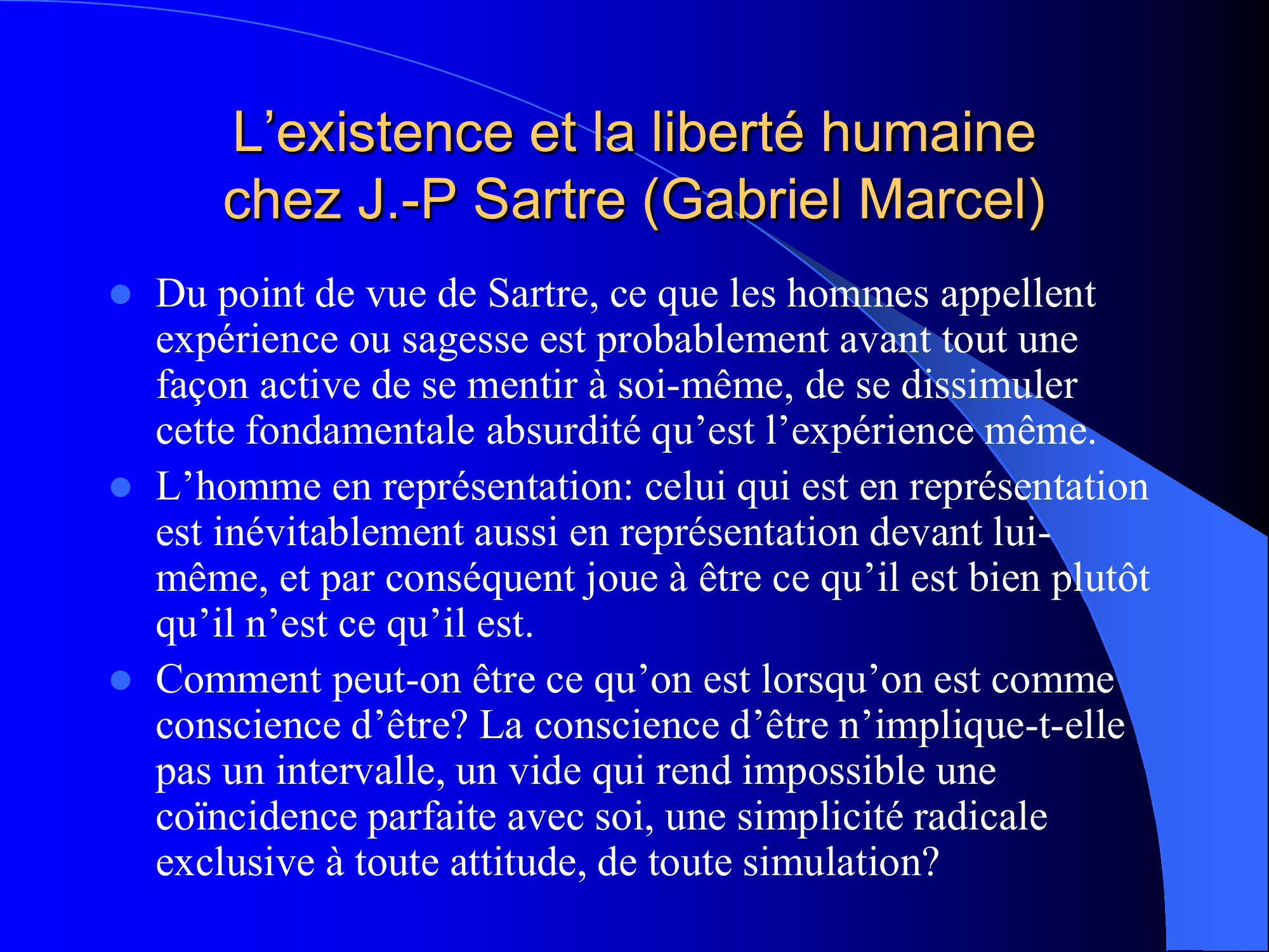 Prévisualisation du document L'existence et la liberté humaine chez J.-P Sartre (Gabriel Marcel)