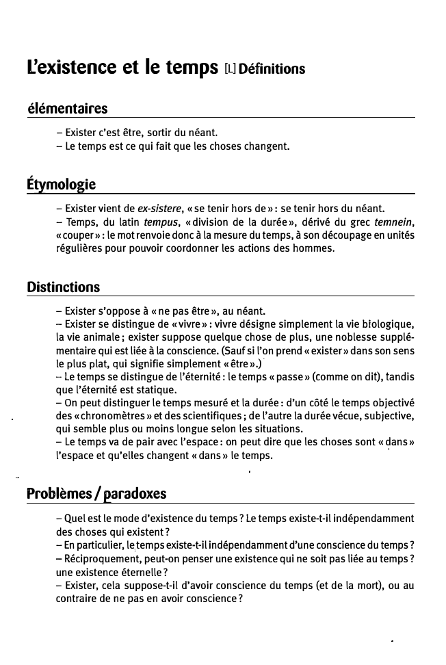 Prévisualisation du document L'existence et le temps [Ll Définitions
1

Il

élémentaires
- Exister c'est être, sortir du néant.
- Le temps est...