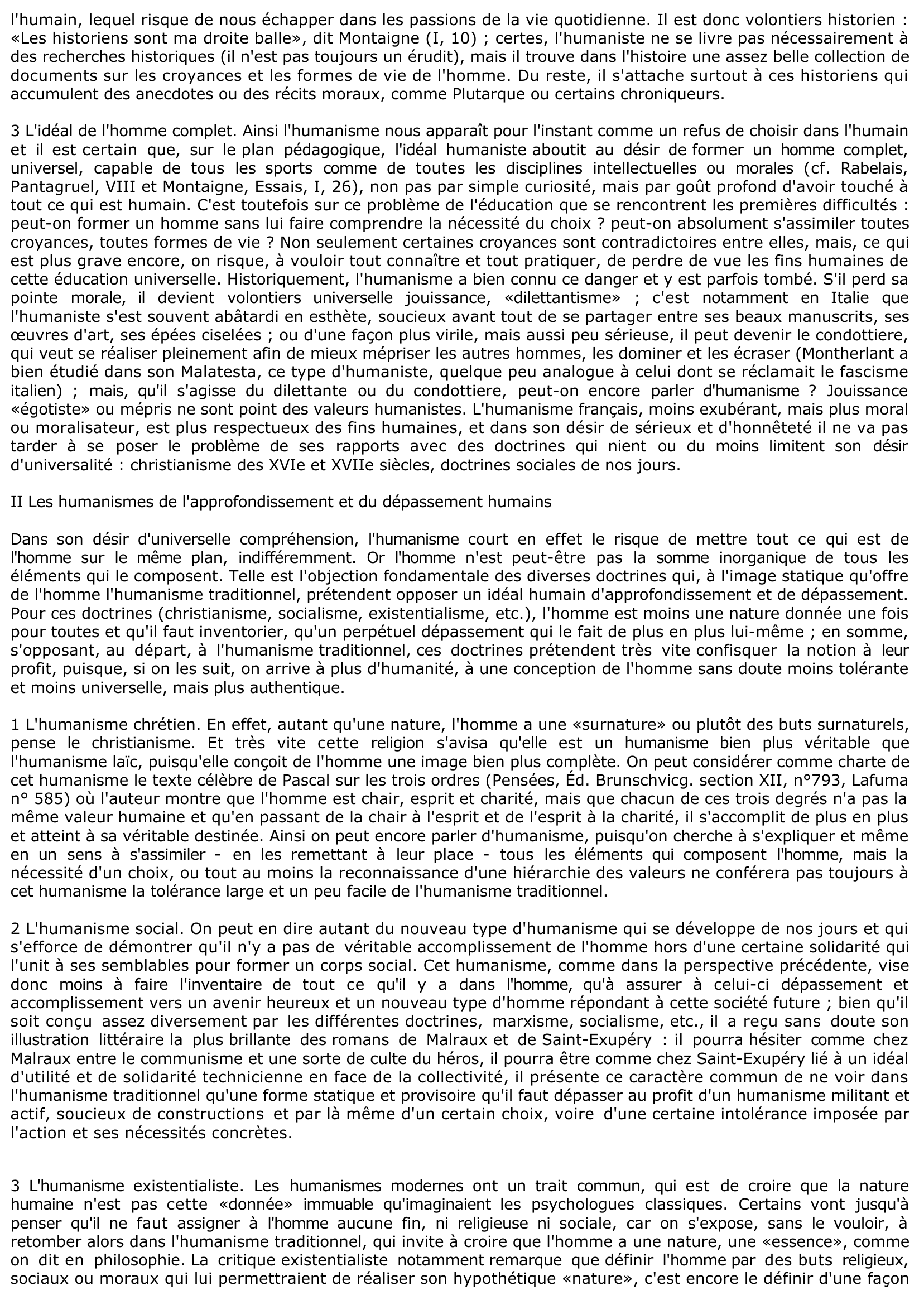 Prévisualisation du document «L'humanisme [...] tend à comprendre et à absorber toutes formes de vie, à s'expliquer sinon à s'assimiler toutes croyances, même celles qui le repoussent, même celles qui le nient.» D'après ces suggestions d'André Gide (Journal, 14 juin 1926, Pléiade, p.816), vous tenterez de définir ce que vous entendez vous-même par le mot d'humanisme.