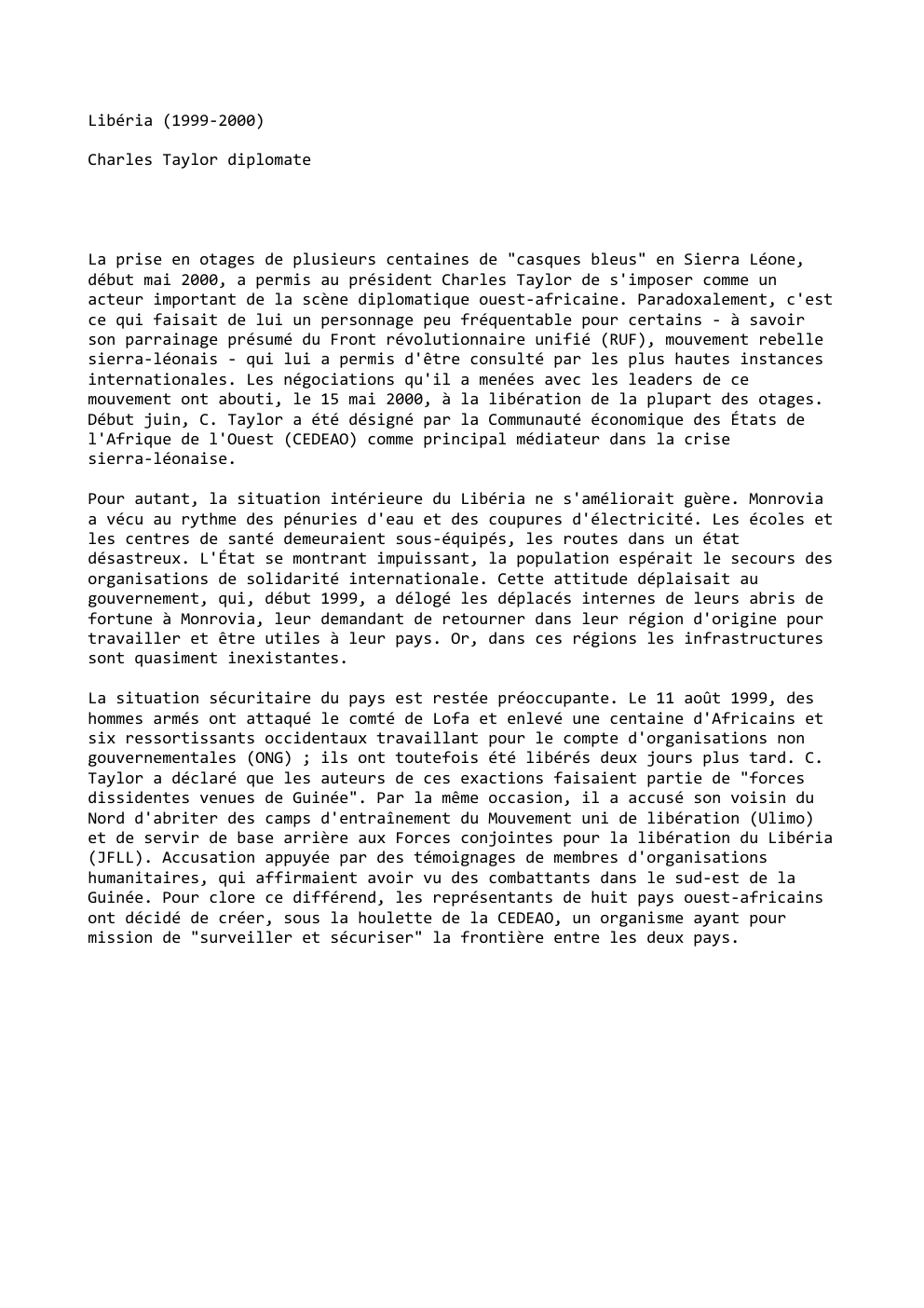 Prévisualisation du document Libéria (1999-2000)
Charles Taylor diplomate

La prise en otages de plusieurs centaines de "casques...