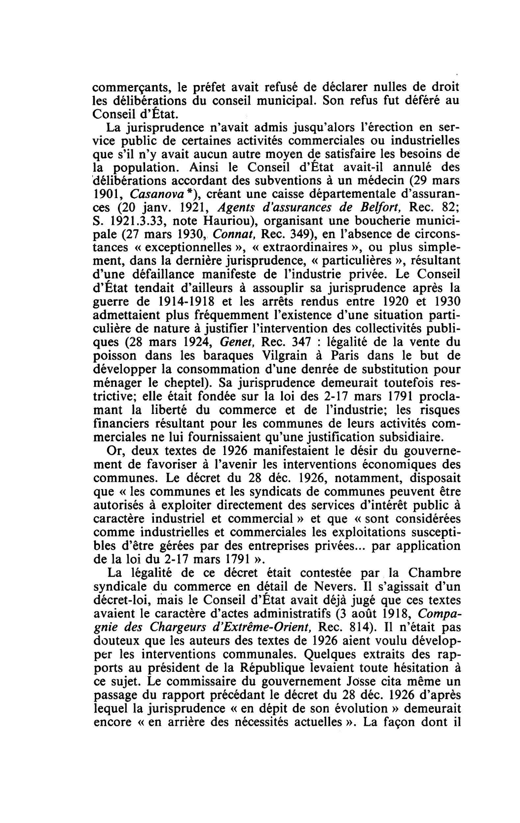 Prévisualisation du document LIBERTÉ DU COMMERCE ET DE L'INDUSTRIE C.E. 30 mai 1930, CHAMBRE SYNDICALE DU COMMERCE EN DÉTAIL DE NEVERS, Rec. S83 (S. 1931.3.73, concl. Josse, note Alibert; R. D. P. 1930.530, concl. Josse)