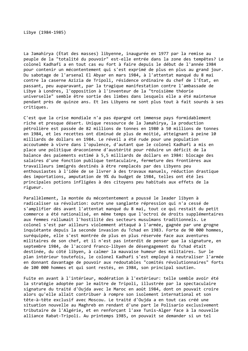 Prévisualisation du document Libye (1984-1985)

La Jamahirya (État des masses) libyenne, inaugurée en 1977 par la remise au
peuple de la "totalité du...