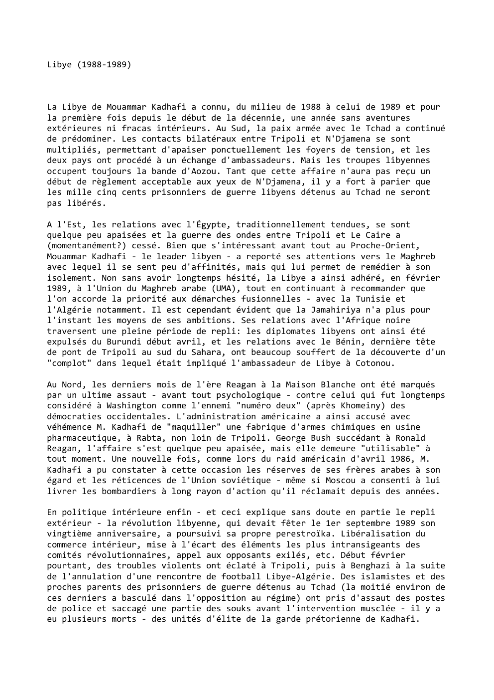 Prévisualisation du document Libye (1988-1989)

La Libye de Mouammar Kadhafi a connu, du milieu de 1988 à celui de 1989 et pour
la...