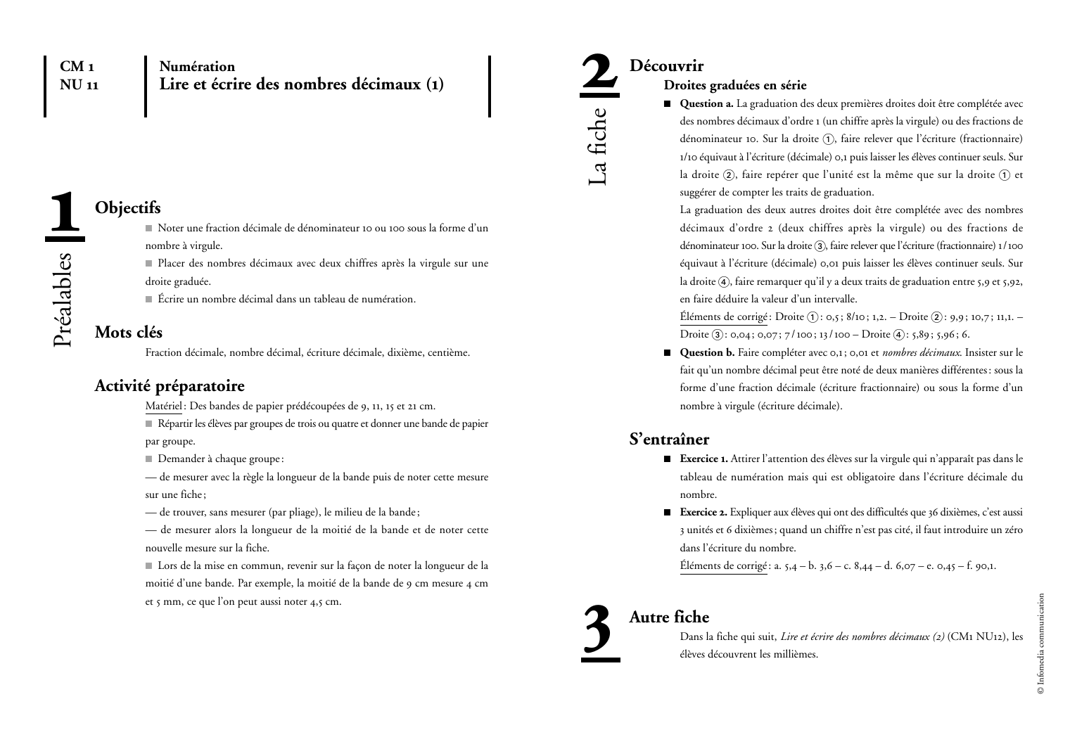 Prévisualisation du document Lire et écrire des nombres décimaux (1)2DécouvrirDroites graduées en sérieo Question a.