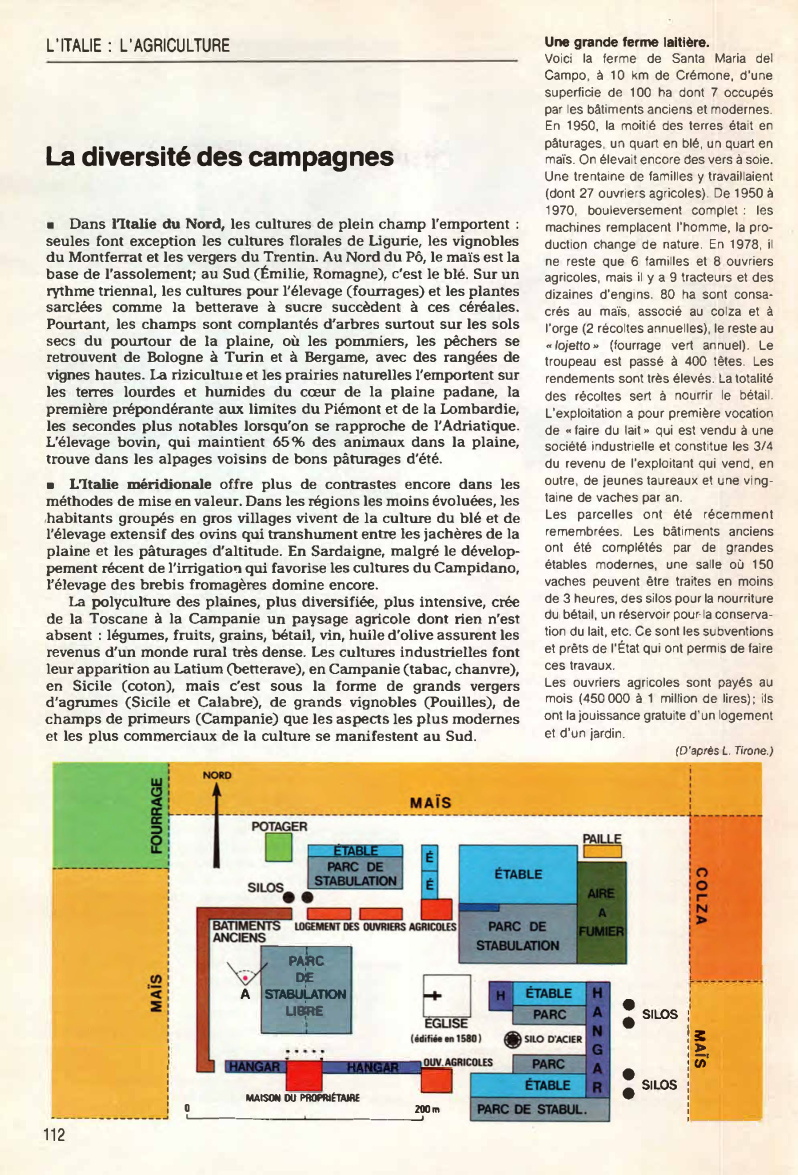 Prévisualisation du document L'ITALIE: L'AGRICULTURE

Une grande ferme laitière.

La diversité des campagnes
■ Dans l'Italie du Nord, les cultures de plein champ...