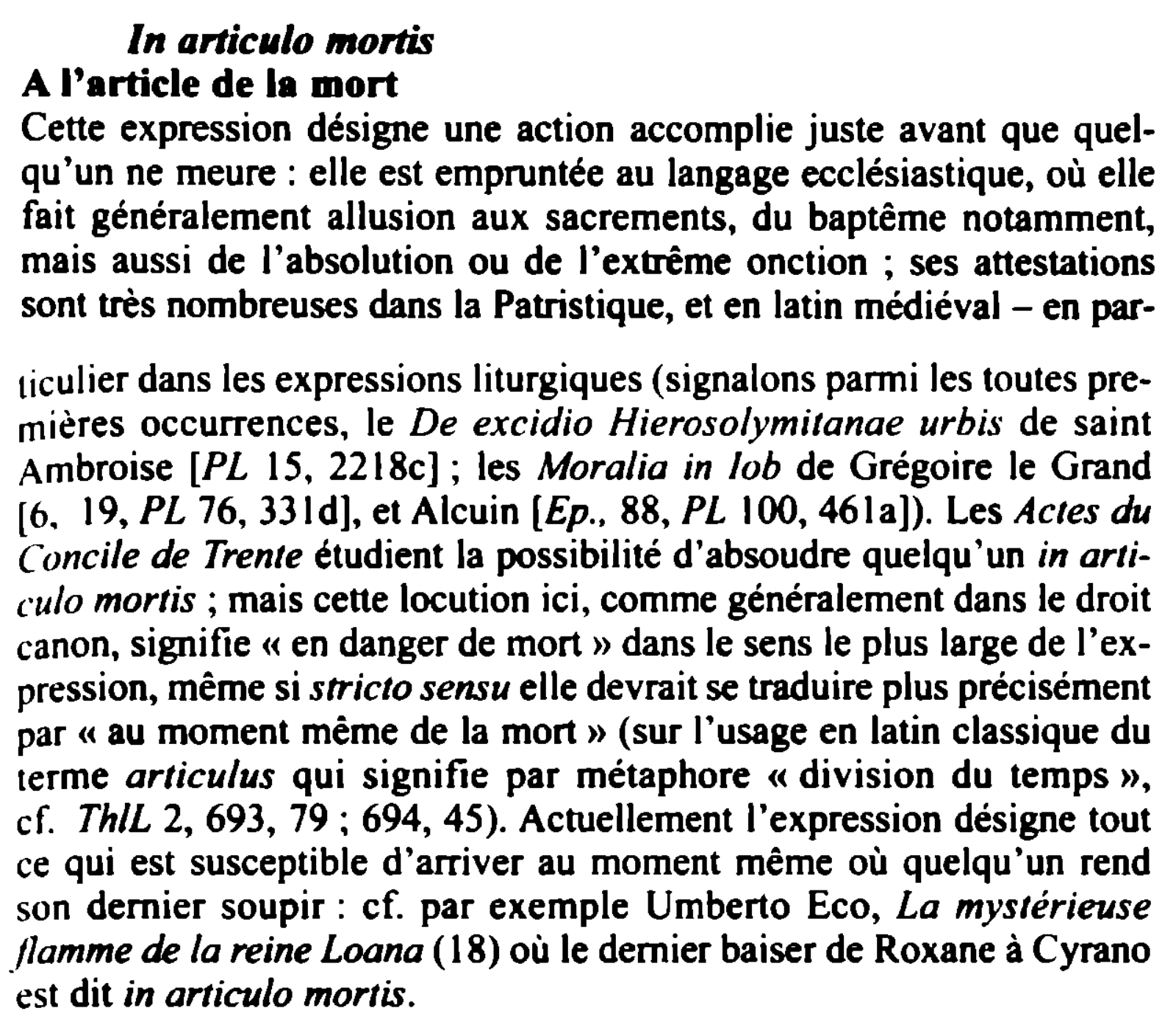 Prévisualisation du document ln artic•lo mords
A l'article de la mort
Cette expression désigne une action accomplie juste avant que quelqu'un ne meure:...