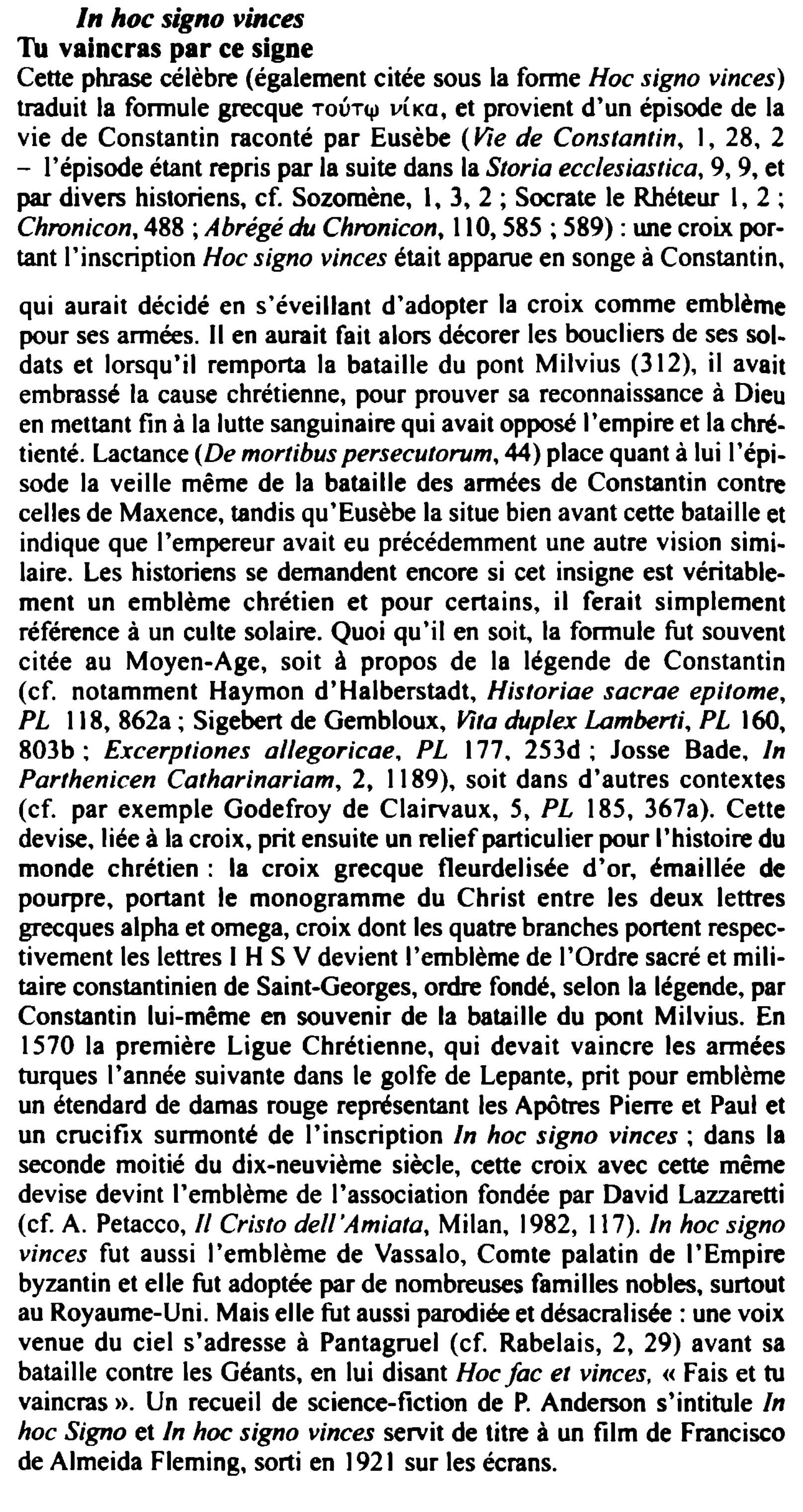 Prévisualisation du document ln hoc signo vinces
Tu vaincras par ce signe
Cette phrase célèbre (également citée sous la forme Hoc signo vinces)...