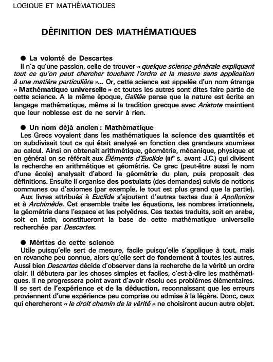 Prévisualisation du document LOGIQUE ET MATHÉMATIQUES

DÉFINITION DES MATHÉMATIQUES
• La volonté de Descartes
li n'a qu'une passion, celle de trouver «quelque science...