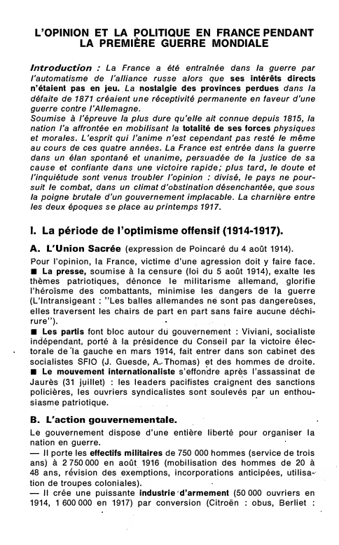 Prévisualisation du document L'OPINION ET LA POLITIQUE EN FRANCE PENDANT
LA PREMIÈRE GUERRE MONDIALE
Introduc tion : La France a été entraînée dans...