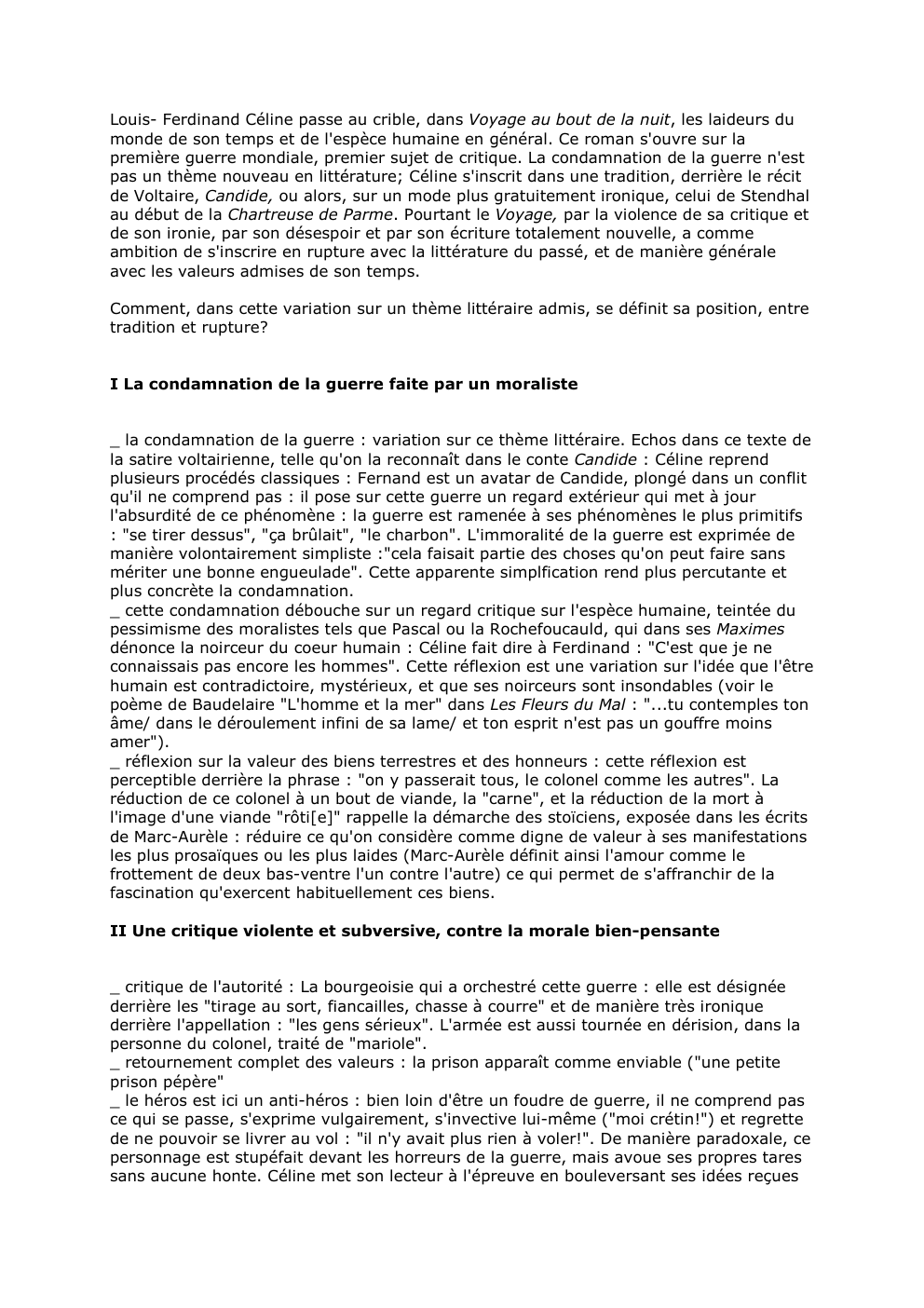 Prévisualisation du document Louis- Ferdinand Céline passe au crible, dans Voyage au bout de la nuit, les laideurs du
monde de son temps...