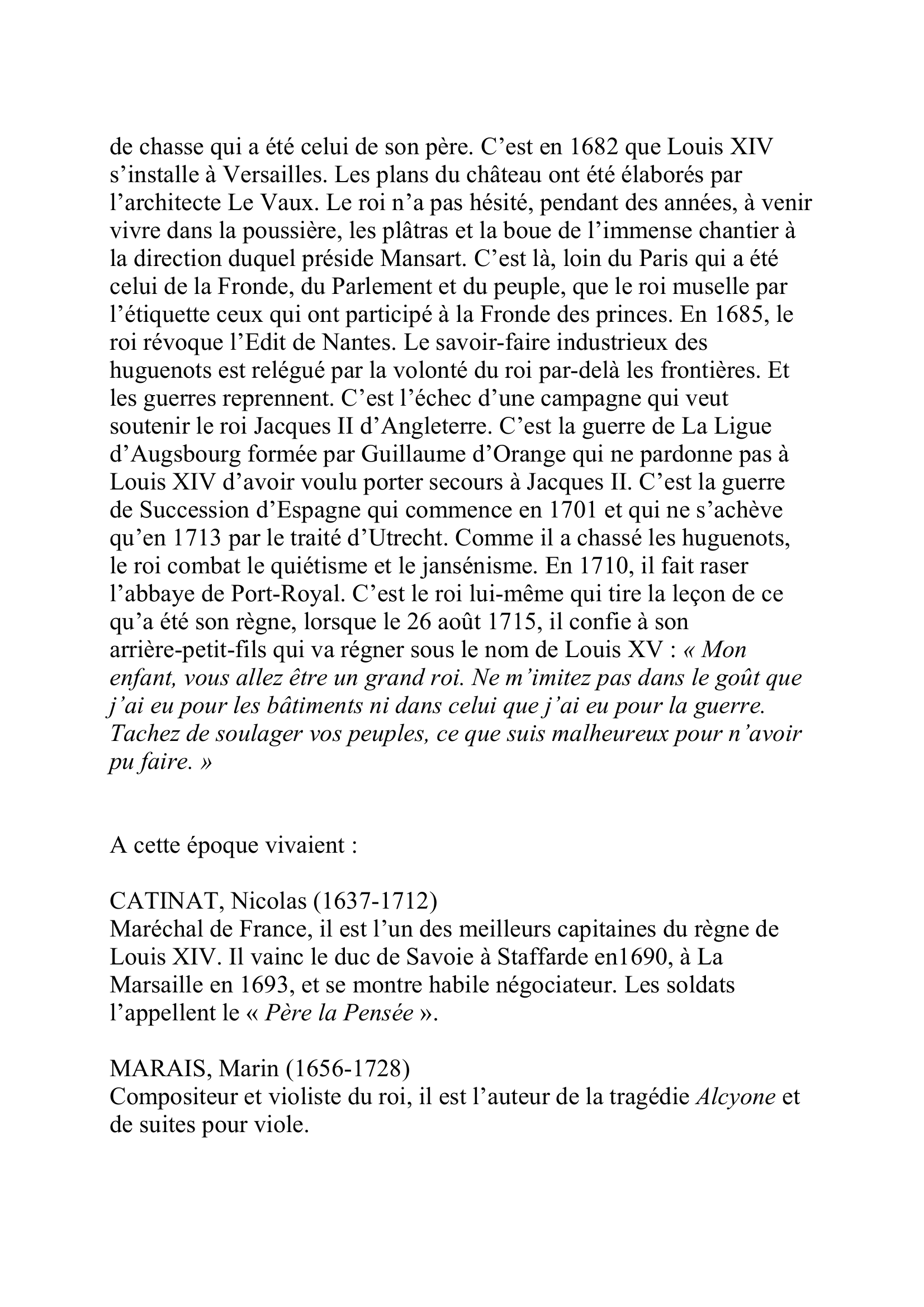 Prévisualisation du document LOUIS XIV le Grand
(5 septembre 1638- 1er septembre 1715) Roi de France (1643-1er septembre 1715)
Le 14 mai 1643, lorsque meurt Louis XIII à Saint-Germain-en Laye, Louis XIV a cinq ans.