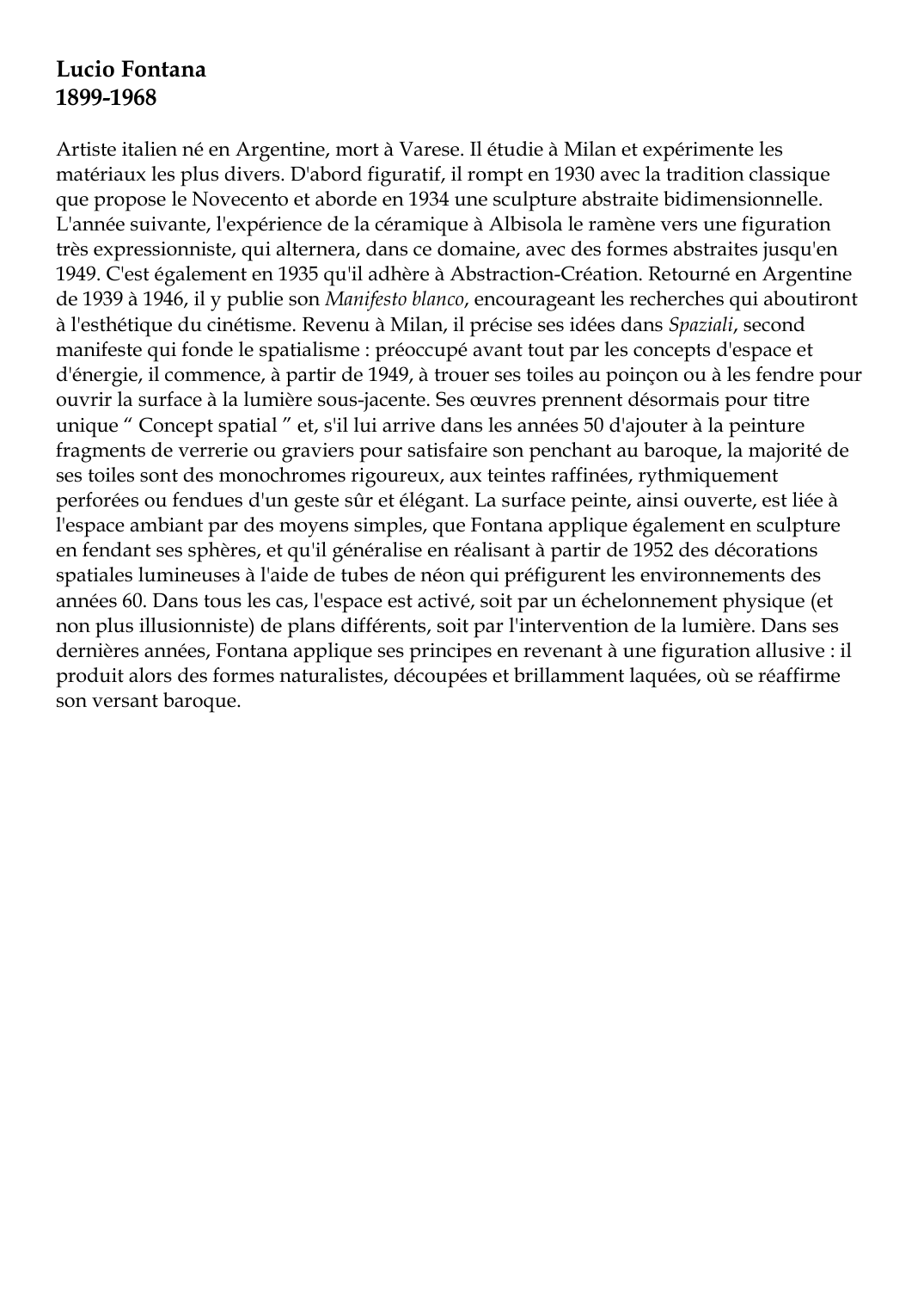 Prévisualisation du document Lucio Fontana1899-1968Artiste italien né en Argentine, mort à Varese.