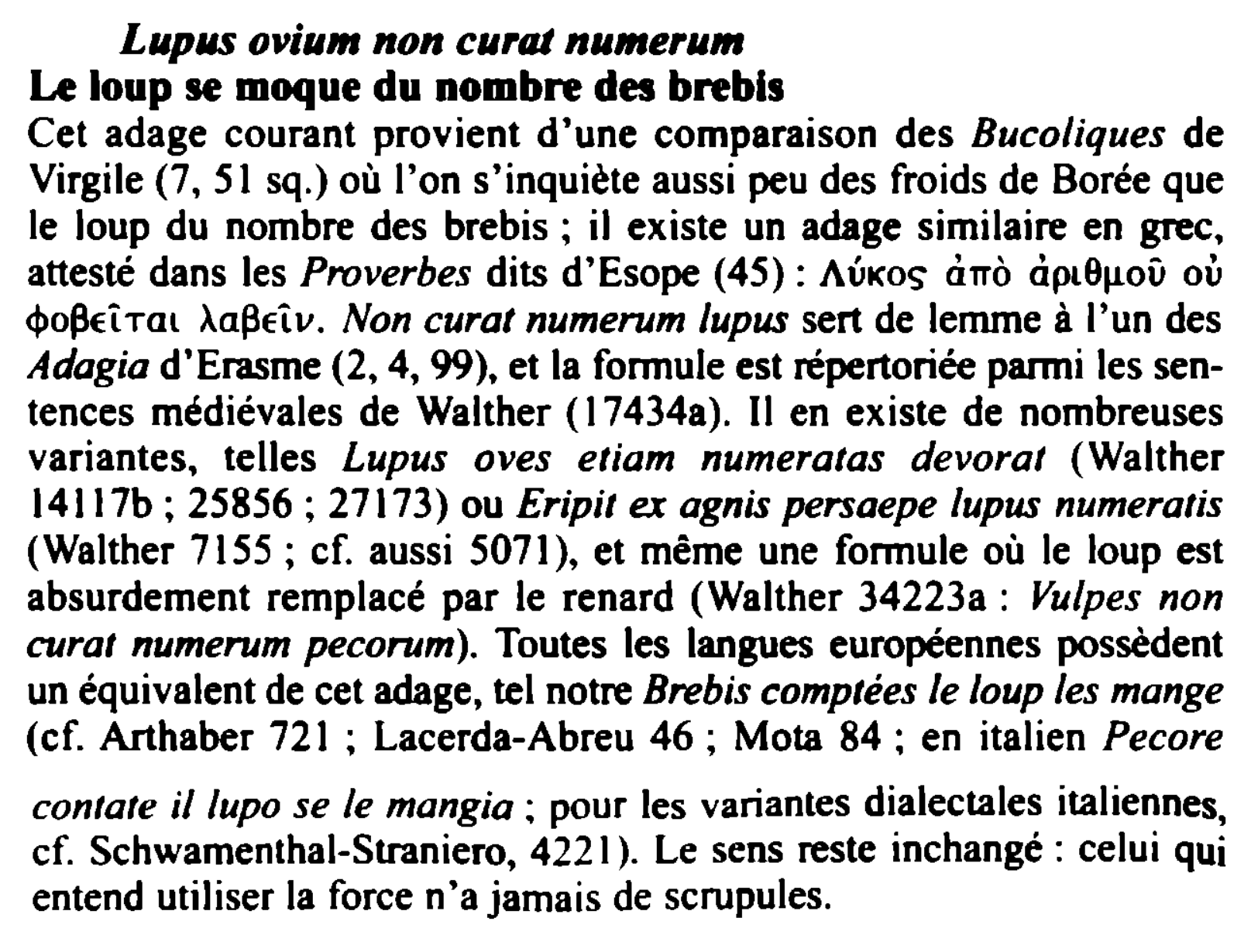 Prévisualisation du document Lupas oviu,n non curat n11111er11111

Le loup se moque du nombre des brebis
Cet adage courant provient d'une comparaison des...