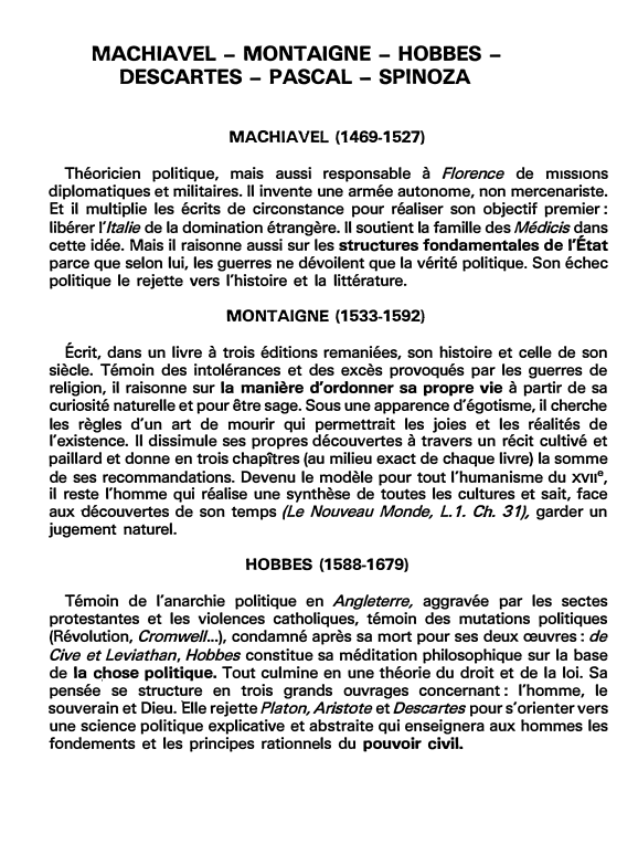 Prévisualisation du document MACHIAVEL - MONTAIGNE - HOBBES -DESCARTES - PASCAL - SPINOZA (fiche bac)