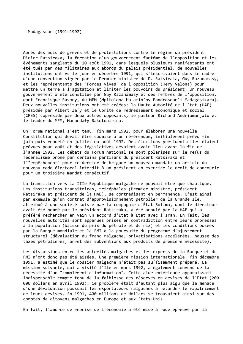Prévisualisation du document Madagascar (1991-1992)

Après des mois de grèves et de protestations contre le régime du président
Didier Ratsiraka, la formation d'un...