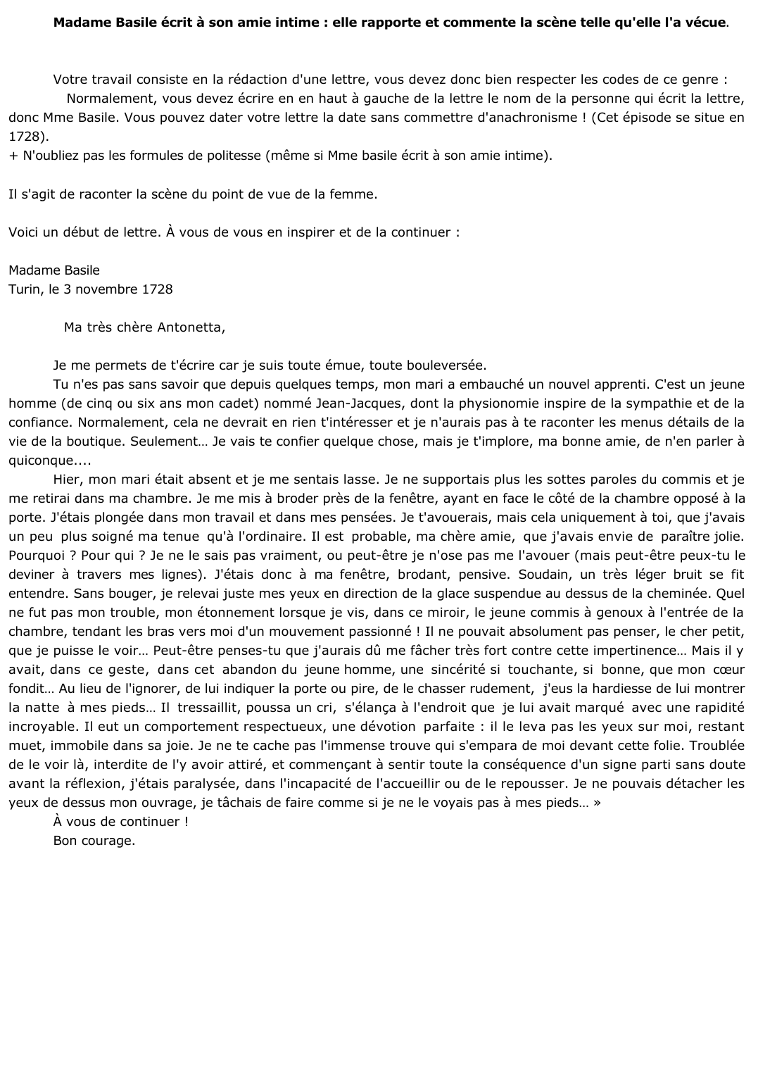 Prévisualisation du document 	Madame Basile écrit à son amie intime : elle rapporte et commente la scène telle qu'elle l'a vécue ?