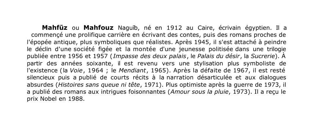 Prévisualisation du document Mahf?z ou Mahfouz Nagu?b, né en 1912 au Caire, écrivain égyptien.