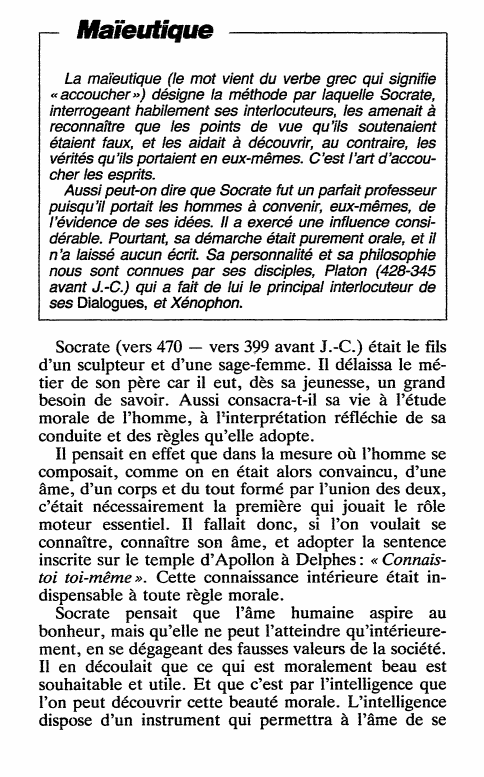 Prévisualisation du document Maïeutique
La maïeutique (le mot vient du verbe grec qui signifie
«accoucher,,) désigne la méthode par laquelle Socrate,
interrogeant habilement...