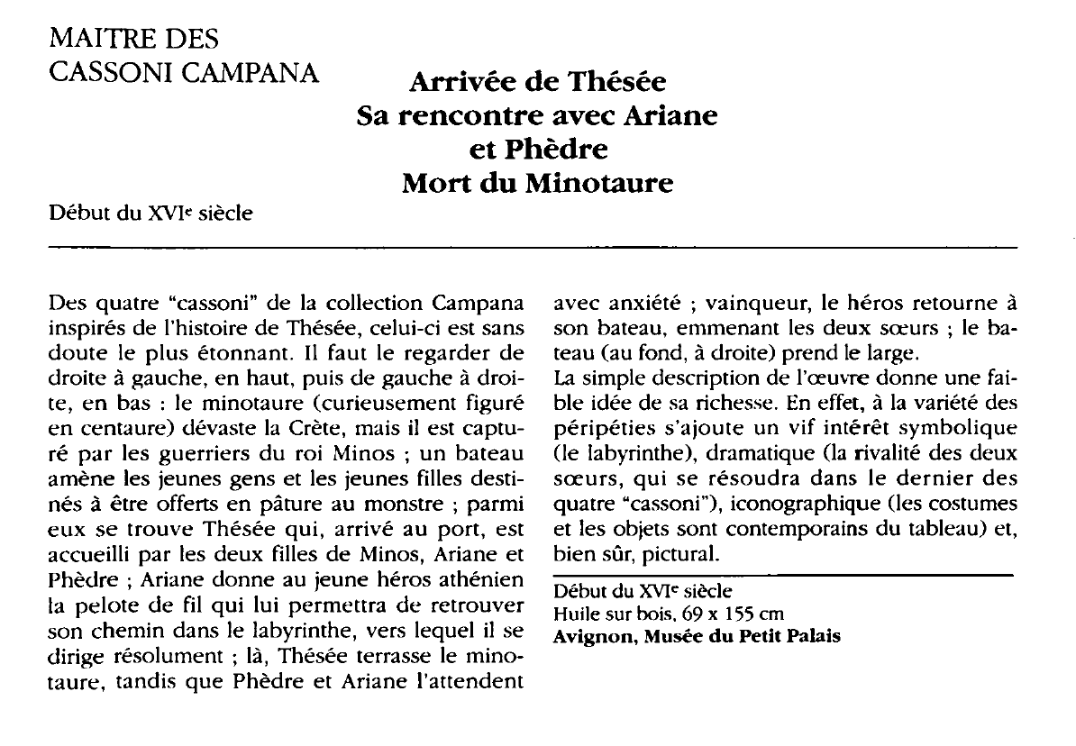 Prévisualisation du document MAITRE DES CASSONI CAMPANA : Arrivée de Thésée Sa rencontre avec Ariane et Phèdre Mort du Minotaure