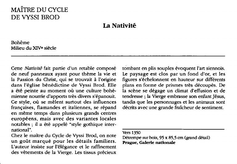 Prévisualisation du document MAÎTRE DU CYCLE DE VYSSI BROD:La Nativité (analyse du tableau).