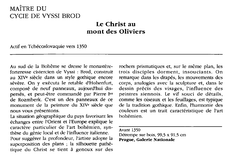 Prévisualisation du document MAÎTRE DUCYCIE DE VYSSI BROD:Le Christ aumont des Oliviers (analyse du tableau).
