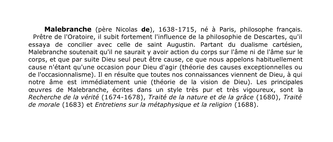 Prévisualisation du document Malebranche (père Nicolas de), 1638-1715, né à Paris, philosophe français.
