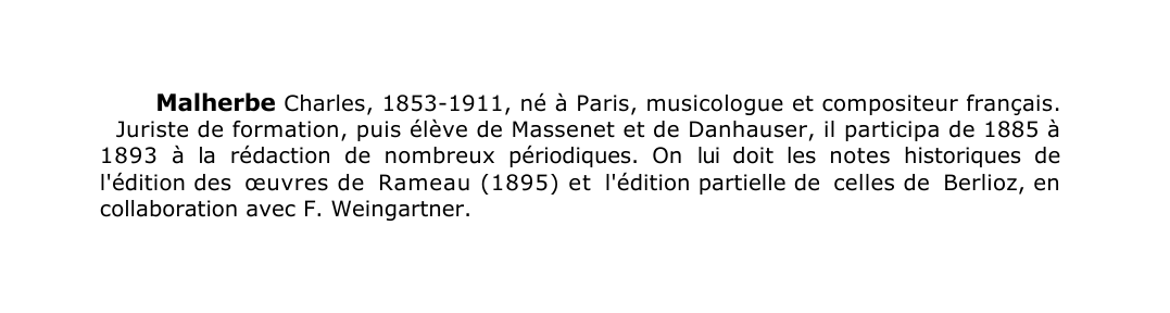 Prévisualisation du document Malherbe Charles, 1853-1911, né à Paris, musicologue et compositeur français.