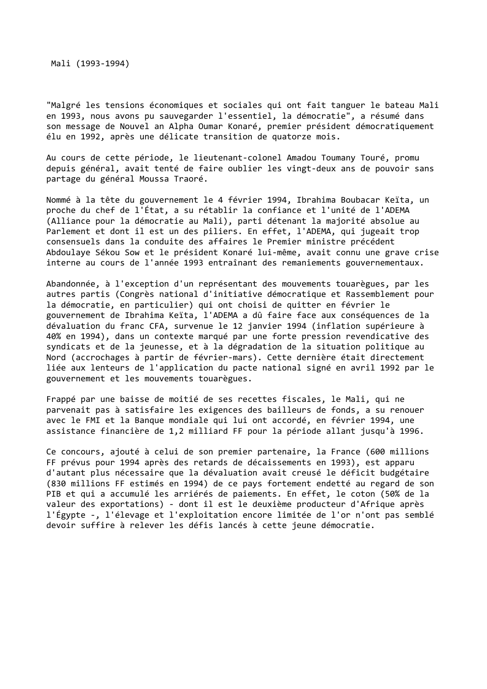 Prévisualisation du document Mali (1993-1994)

"Malgré les tensions économiques et sociales qui ont fait tanguer le bateau Mali
en 1993, nous avons pu...