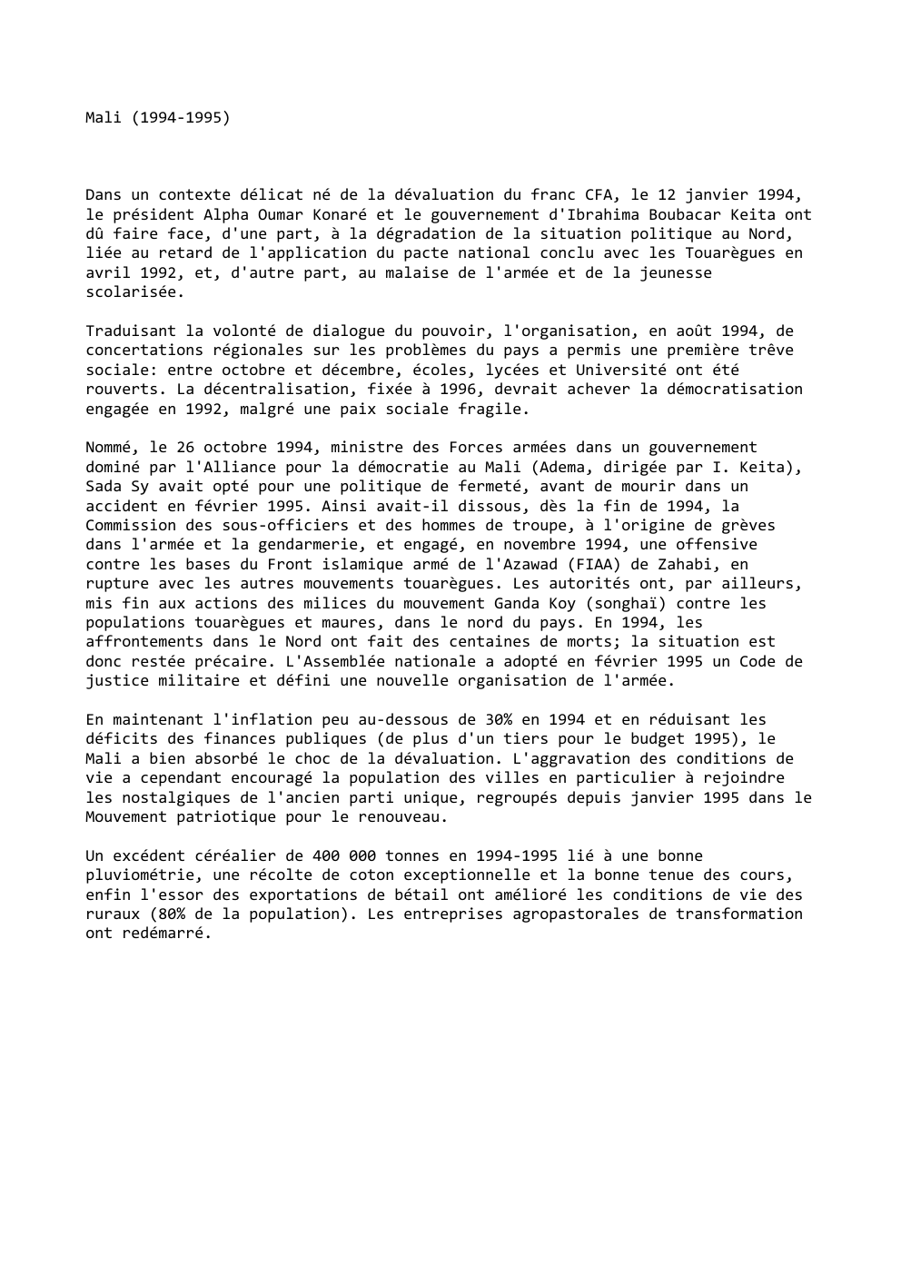 Prévisualisation du document Mali (1994-1995)

Dans un contexte délicat né de la dévaluation du franc CFA, le 12 janvier 1994,
le président Alpha...