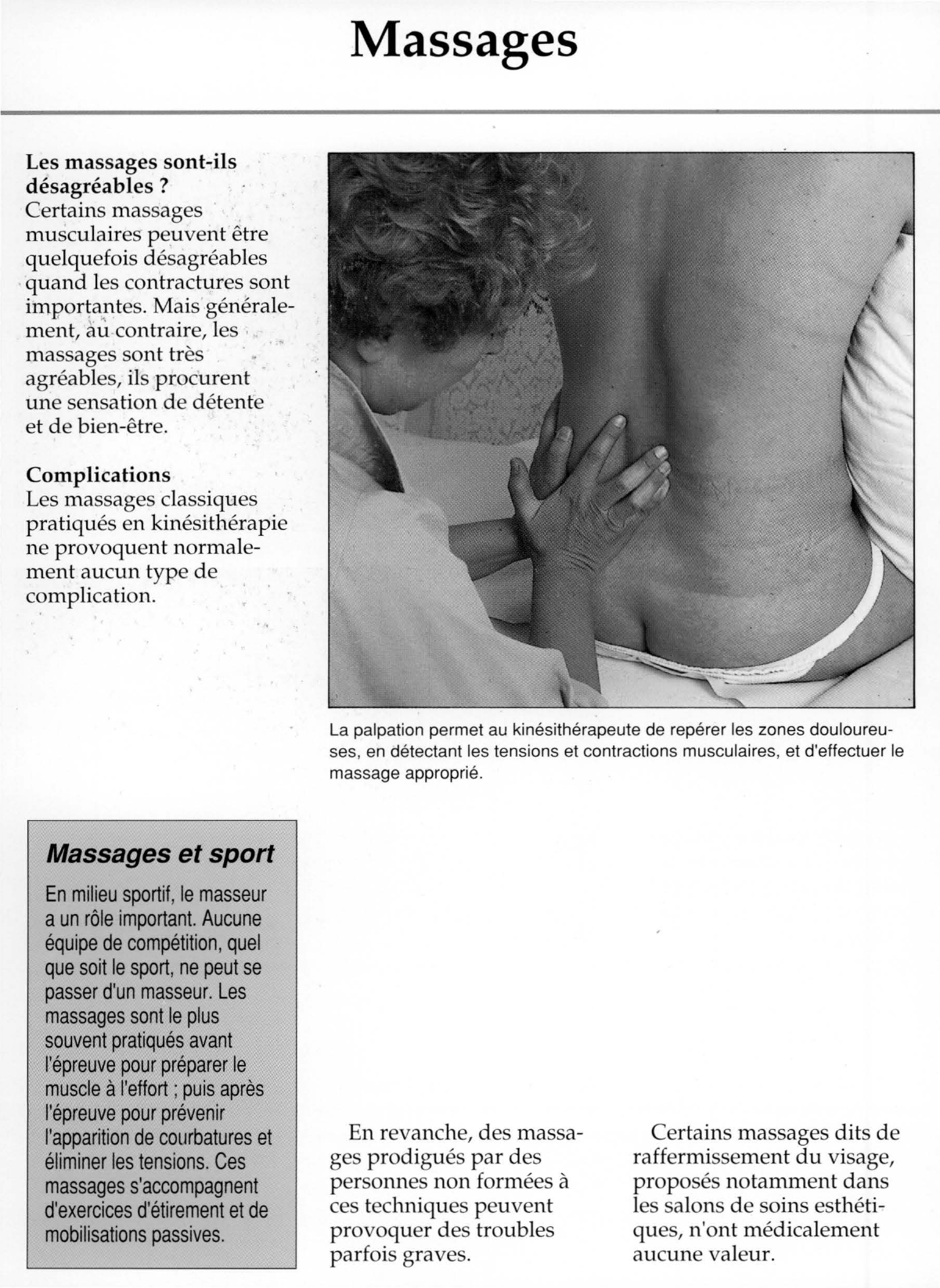 Prévisualisation du document Massages:
Comment
les massages sont-ils
effectués ?