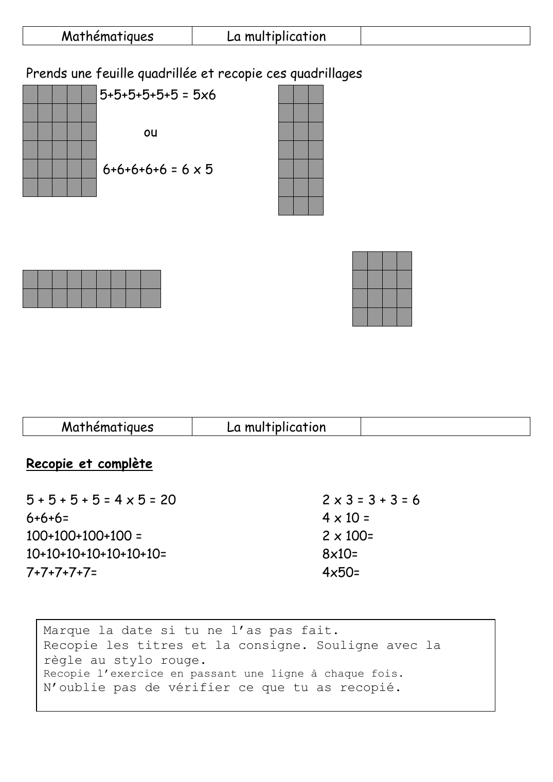 Prévisualisation du document MathématiquesLa multiplicationPrends une feuille quadrillée et recopie ces quadrillages5+5+5+5+5+5 =