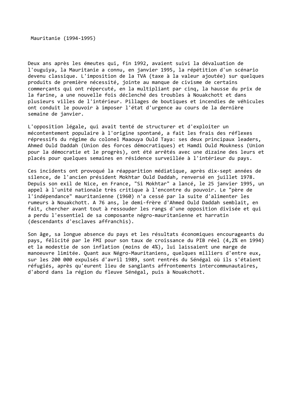 Prévisualisation du document Mauritanie (1994-1995)

Deux ans après les émeutes qui, fin 1992, avaient suivi la dévaluation de
l'ouguiya, la Mauritanie a connu,...