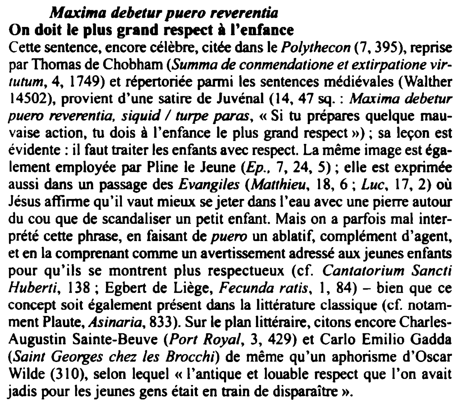 Prévisualisation du document Maxima debetur puero reverentia
On doit le plus grand respect à l'enfance
Cette sentence, encore célèbre, citée dans le Polythecon...