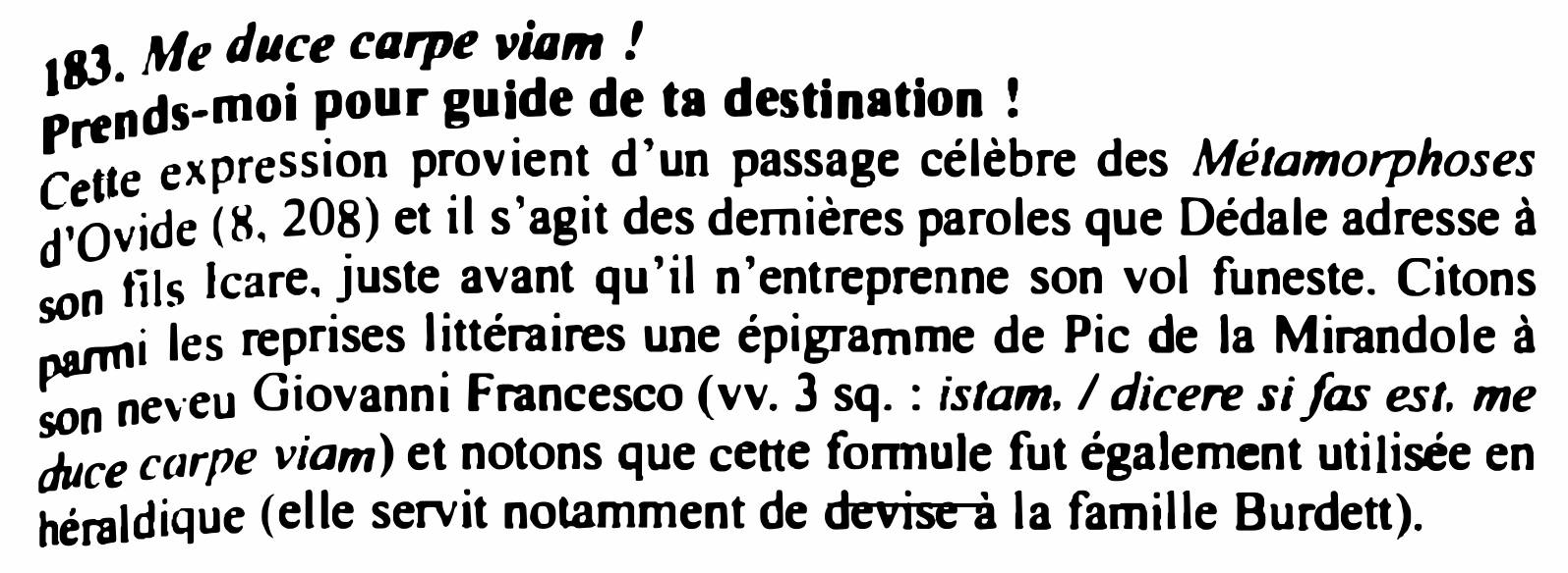 Prévisualisation du document Me duce carpe viam !
83
1

pour guide de ta destination !
moi
�dsrt

ssion provient d'un passage célèbre...