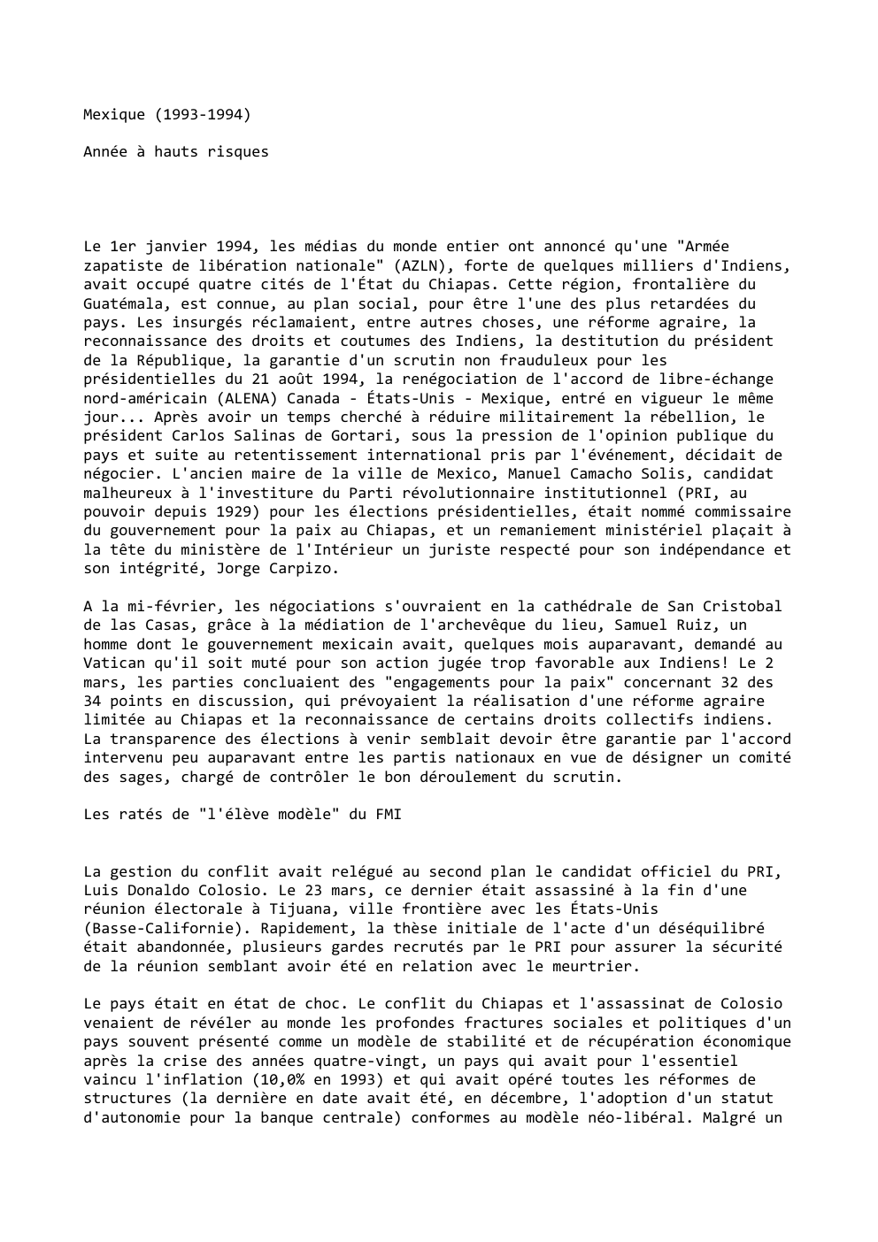 Prévisualisation du document Mexique (1993-1994)
Année à hauts risques

Le 1er janvier 1994, les médias du monde entier ont annoncé qu'une "Armée
zapatiste...