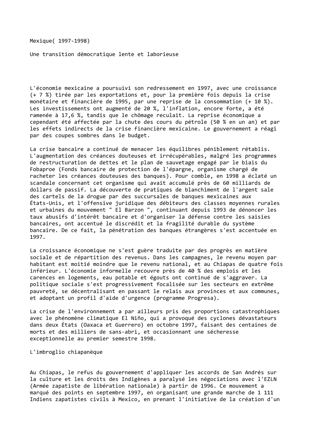 Prévisualisation du document Mexique( 1997-1998)

Une transition démocratique lente et laborieuse
