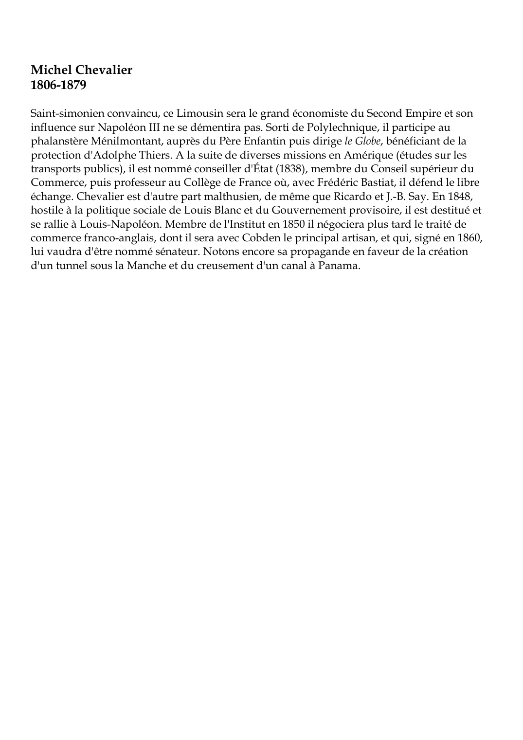 Prévisualisation du document Michel Chevalier1806-1879Saint-simonien convaincu, ce Limousin sera le grand économiste du Second Empire et soninfluence sur Napoléon III ne se démentira pas.