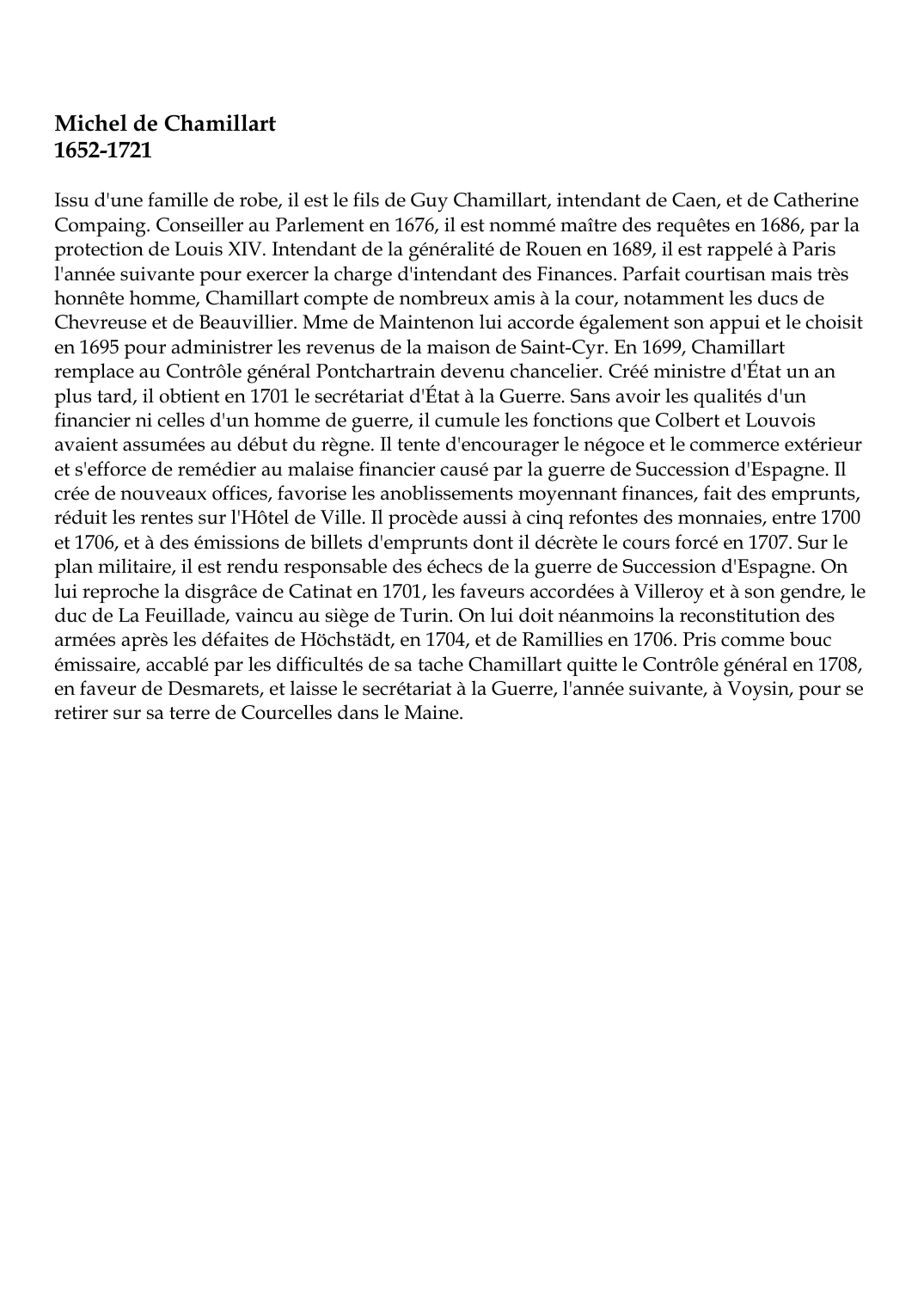 Prévisualisation du document Michel de Chamillart1652-1721Issu d'une famille de robe, il est le fils de Guy Chamillart, intendant de Caen, et de CatherineCompaing.