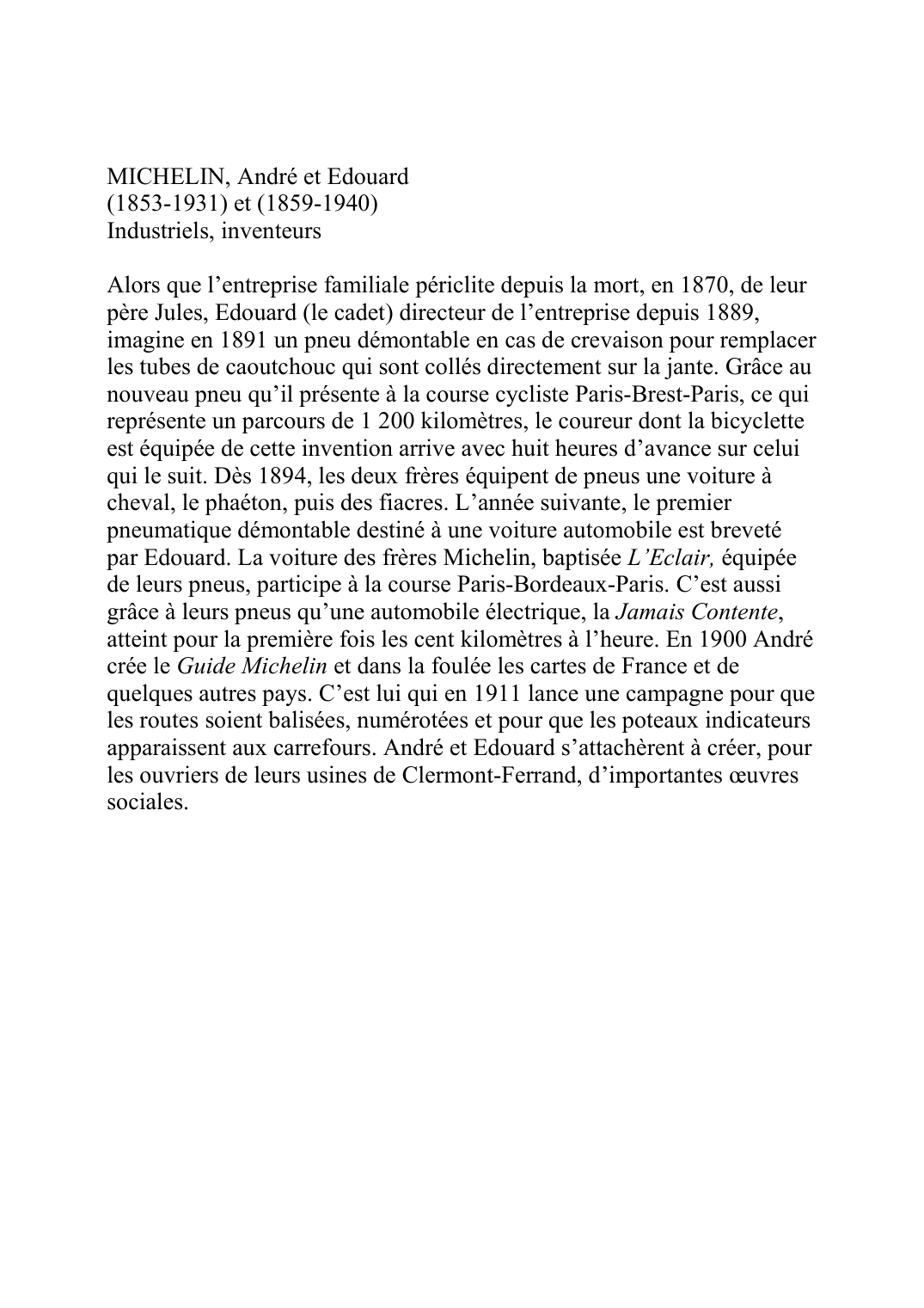 Prévisualisation du document MICHELIN, André et Edouard (1853-1931) et (1859-1940) Industriels, inventeurs