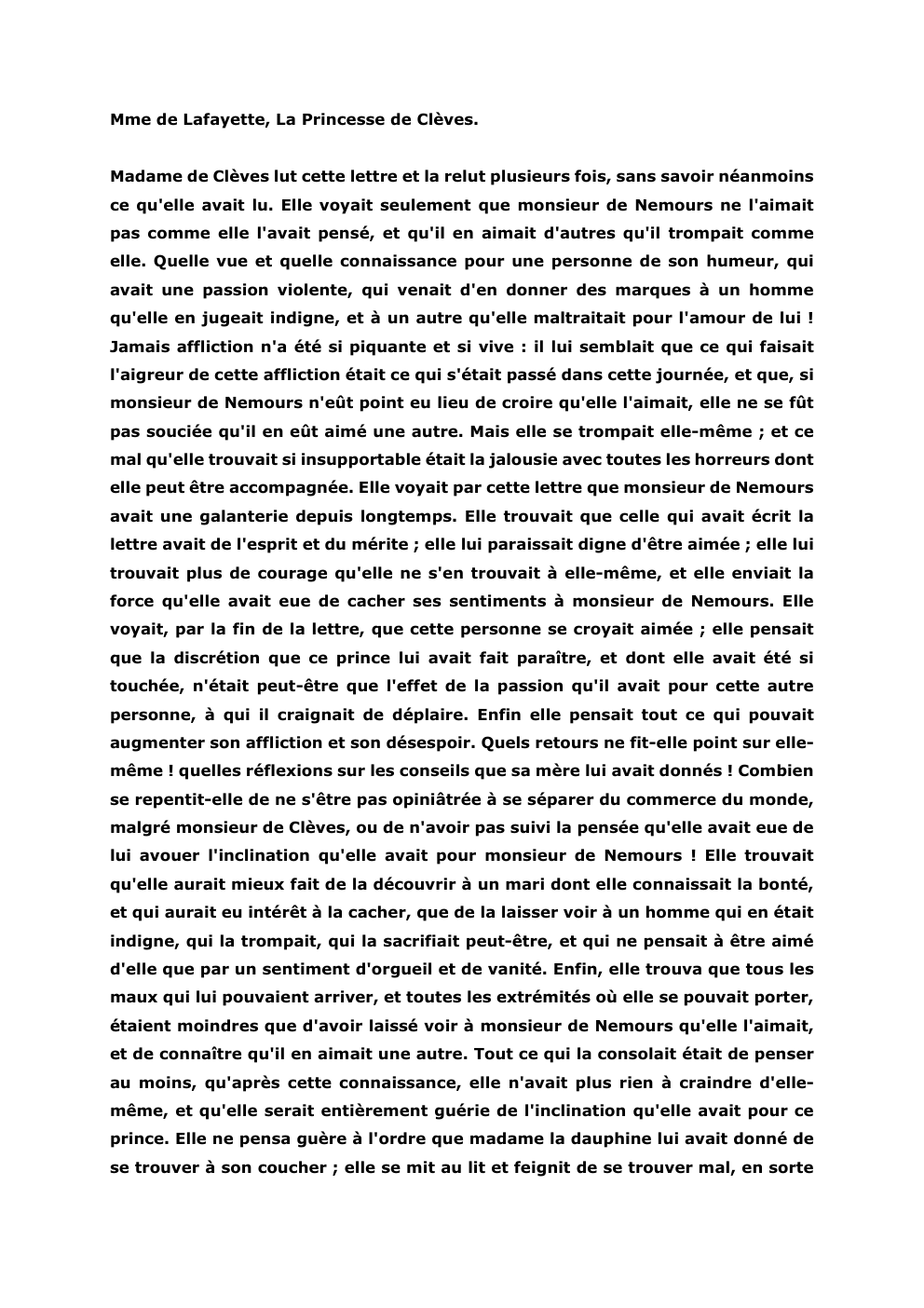 Prévisualisation du document Mme de Lafayette, La Princesse de Clèves.
Madame de Clèves lut cette lettre et la relut plusieurs fois, sans savoir...