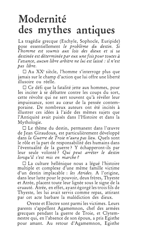 Prévisualisation du document Modernité
•
des mythes antiques
La tragédie grecque (Eschyle, Sophocle, Euripide)
pose essentiellement le problème du destin. Si

l'homme est...