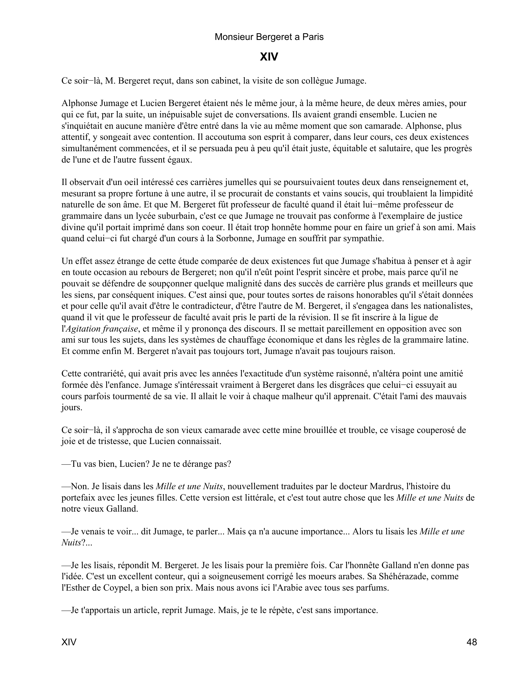 Prévisualisation du document Monsieur Bergeret a Paris
»Cet officier, ayant été appelé au deuxième bureau, y découvrit un jour que Dreyfus avait été condamné pour
le crime d'Esterhazy.