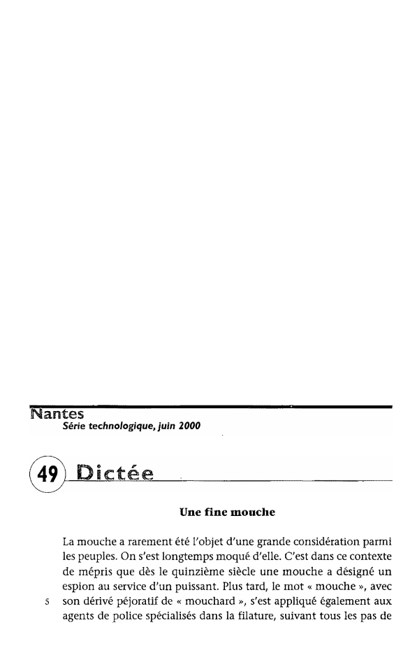 Prévisualisation du document Nantes

Série

technologique, juin 2000

Une fine mouche

s

La mouche a rarement été l'objet d'une grande considération parmi
les...