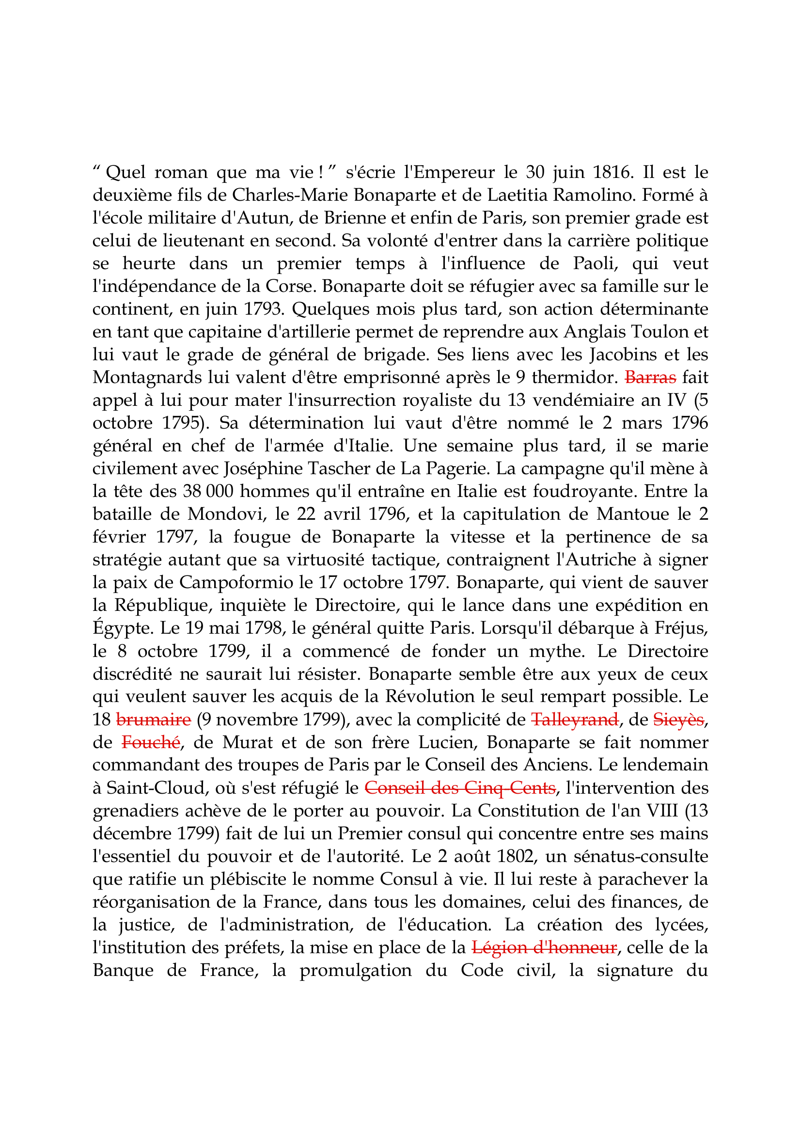 Prévisualisation du document Napoléon Ier

" Quel roman que ma vie !