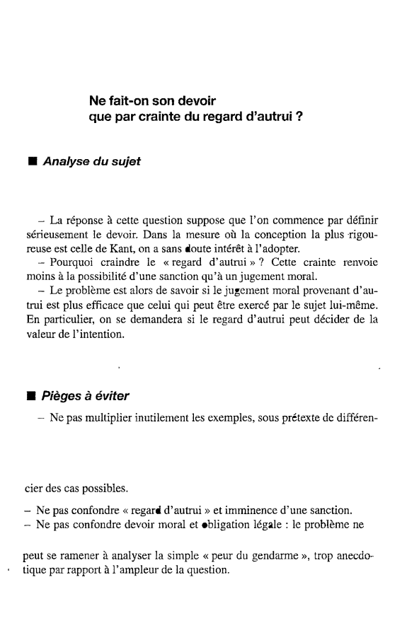 Prévisualisation du document Ne fait-on son devoir
que par crainte du regard d'autrui ?

■ Analyse du sujet
- La réponse à cette...