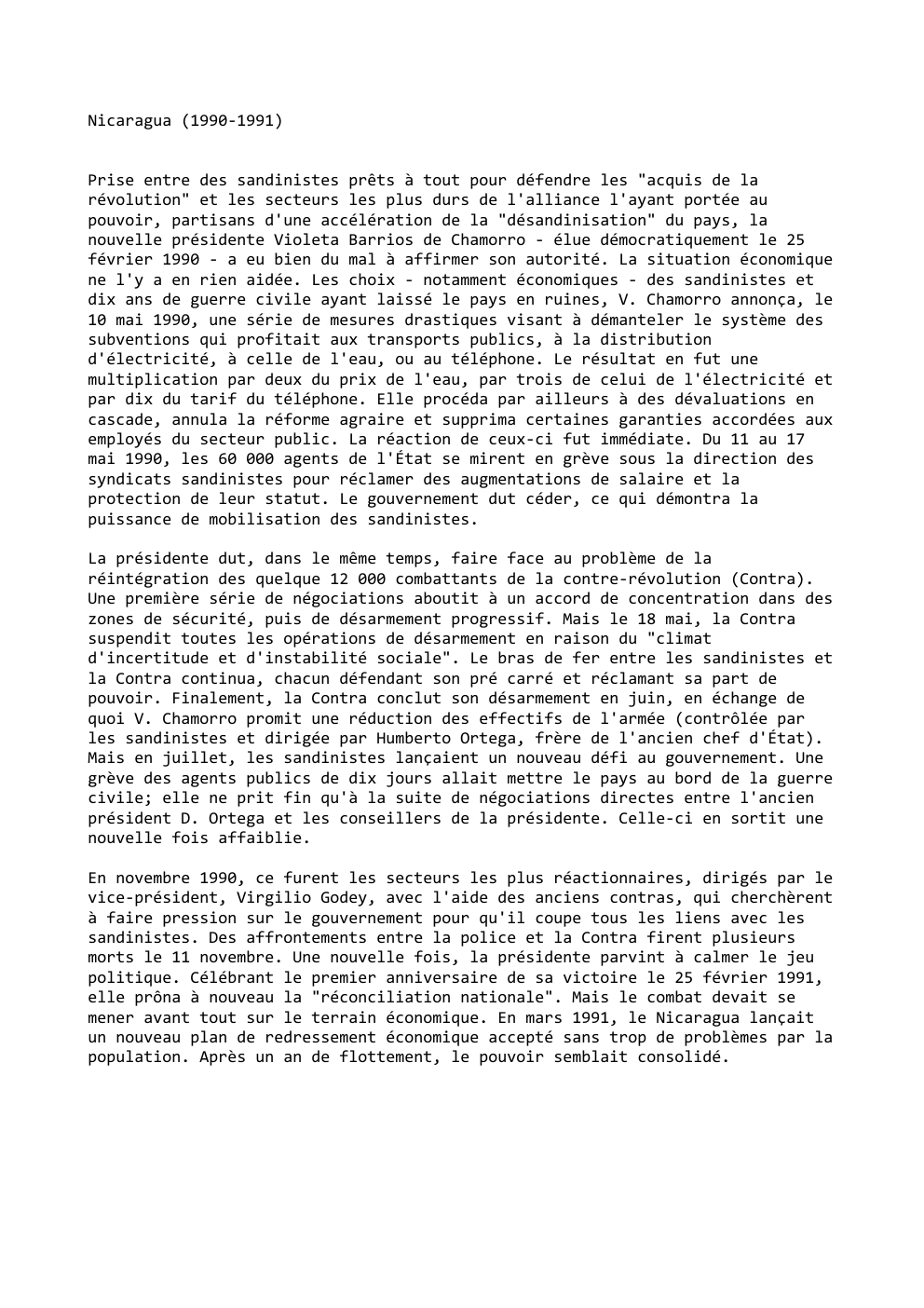 Prévisualisation du document Nicaragua (1990-1991)
Prise entre des sandinistes prêts à tout pour défendre les "acquis de la
révolution" et les secteurs les...